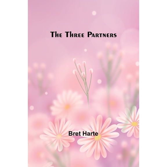 The Three Partners, (Paperback)