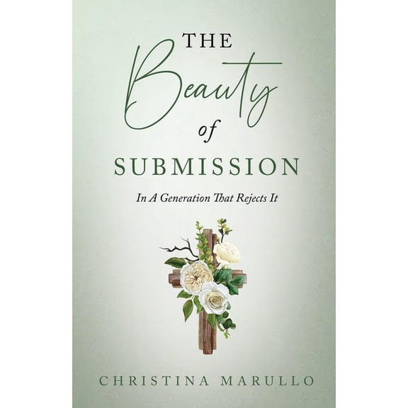 The Beauty of Submission, (Paperback)