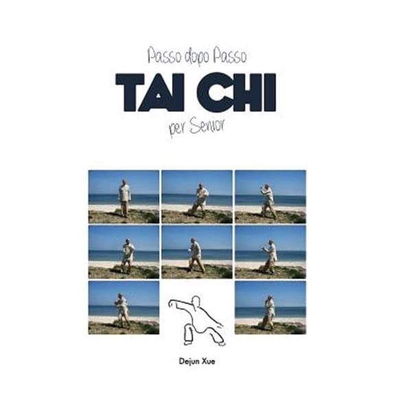 Pre-Owned Tai Chi Per Senior, Passo Dopo Passo, (Hardcover)