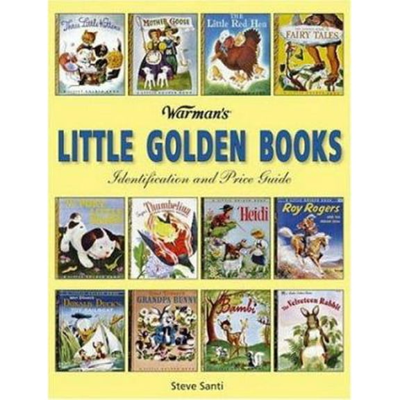 Pre-Owned Warman's Little Golden Books: Identification and Price Guide (Paperback) 089689424X 9780896894242