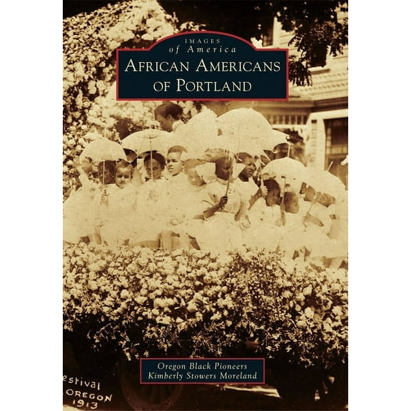Images of America African Americans of Portland, (Paperback)