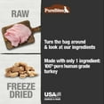 thumbnail image 4 of PureBites Turkey Freeze Dried Dog Treats, 1 Ingredient, 2.47oz, 4 of 7