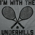 thumbnail image 2 of Mens Funny T Shirts Im With The Underhills Sarcastic Tennis Graphic Tee for Men Graphic Tees, 2 of 9