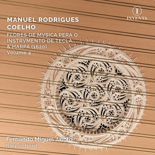 Fernando Miguel Jaloto - Coelho: Flores de Musica, Vol. 4 - Music & Performance - CD