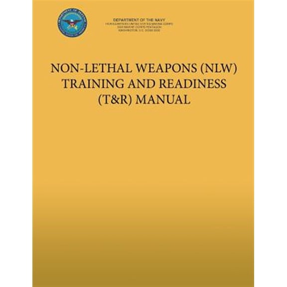 Pre-Owned Non-Lethal Weapons Training and Readiness Manual