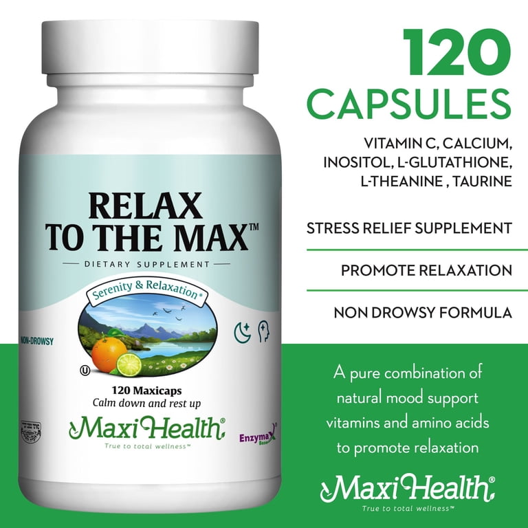 Maxi Health Relax to the Max – Stress Support Supplement with Inositol,  L-Theanine & Vitamin C – 120 Ct