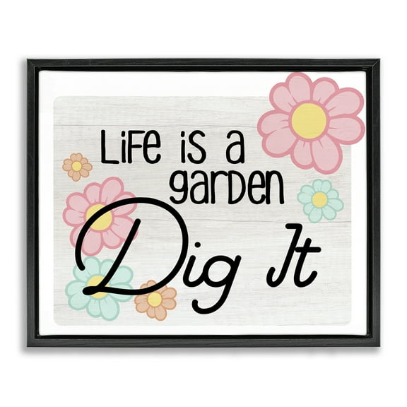 Stupell Industries Life's A Garden Phrase Plants & Flowers Painting Black Floater Framed Canvas Art Print Wall Art, 21 x 17