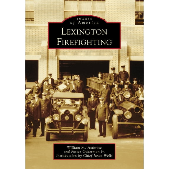 Pre-Owned Lexington Firefighting (Paperback) 1467107271 9781467107273
