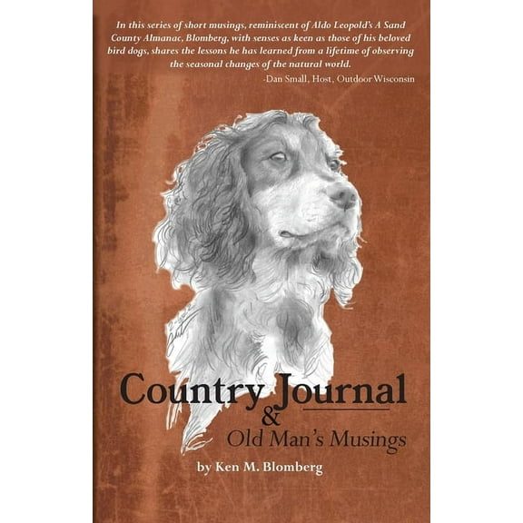 Country Journal and Old Man's Musings, (Paperback)