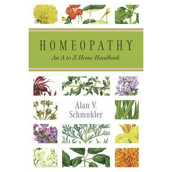 Pre-Owned Homeopathy: An A to Z Home Handbook (Paperback) 0738708739 9780738708737