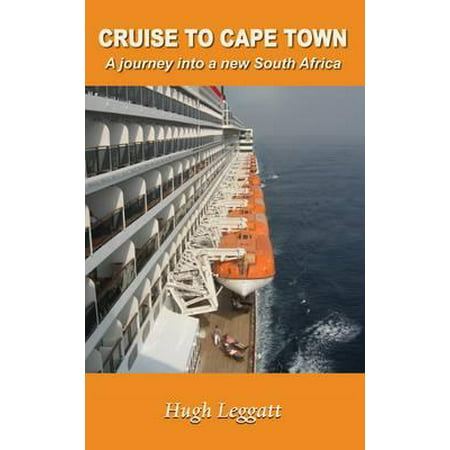 Cruise to Cape Town: A Journey into a New South Africa - (Best Time Of Year To Cruise South Pacific Islands)