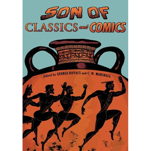 Classical Presences Son of Classics and Comics, (Paperback)
