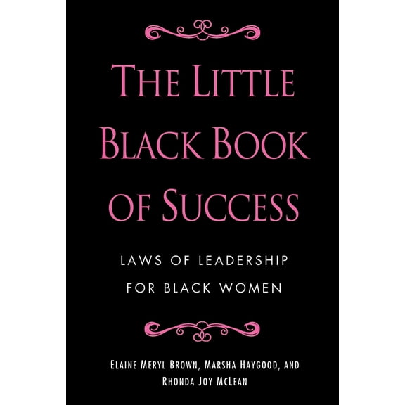 Pre-Owned The Little Black Book of Success: Laws of Leadership for Black Women (Hardcover) 0345518489 9780345518484