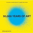 thumbnail image 1 of Libro 30,000 Years Of Art (revised And Updated Edition) Tapa Blanda, Autor Por Asignar, Editorial Por Asignar, 1 of 1