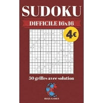 SUDOKU DIFFICILE 16x16: 50 grilles avec solution - collection RIZZL GAMES (Paperback)