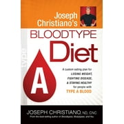 Joseph Christiano's Bloodtype Diet a: A Custom Eating Plan for Losing Weight, Fighting Disease & Staying Healthy for People with Type a Blood, Used [Paperback]