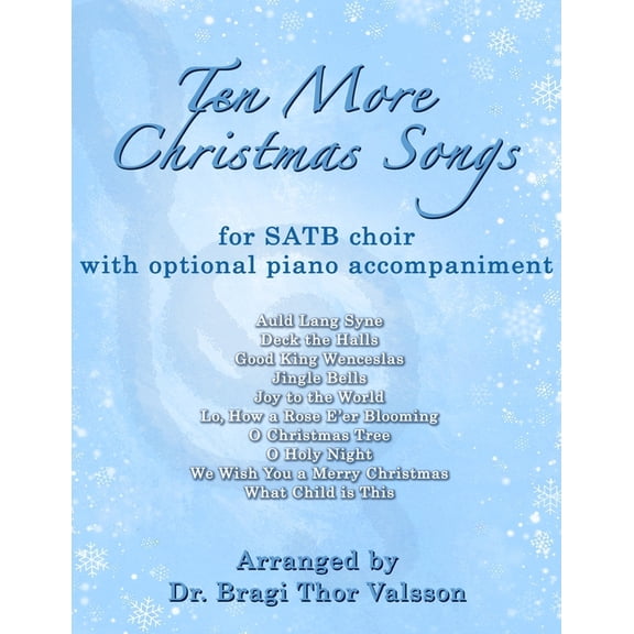 Ten More Christmas Songs Ten more Christmas Songs for SATB Choir, Book 29, (Paperback)