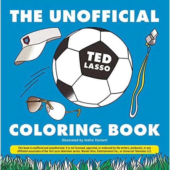 Pre-Owned The Unofficial Ted Lasso Coloring Book (Paperback) 1507220960 9781507220962