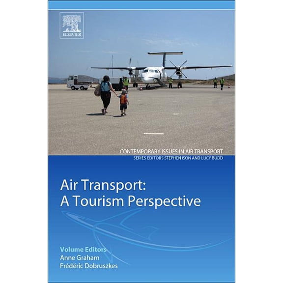 Contemporary Issues in Air Transport Air Transport - A Tourism Perspective, (Paperback)