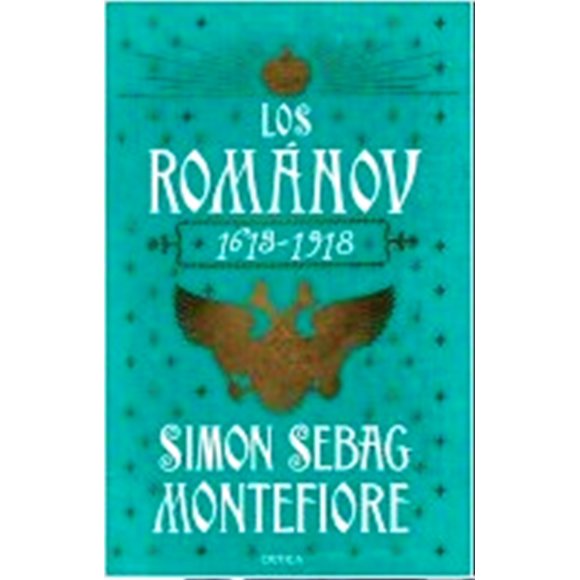 LOS ROMÁNOV CRITICA MEXICO SIMON SEBAG MONTEFIORE