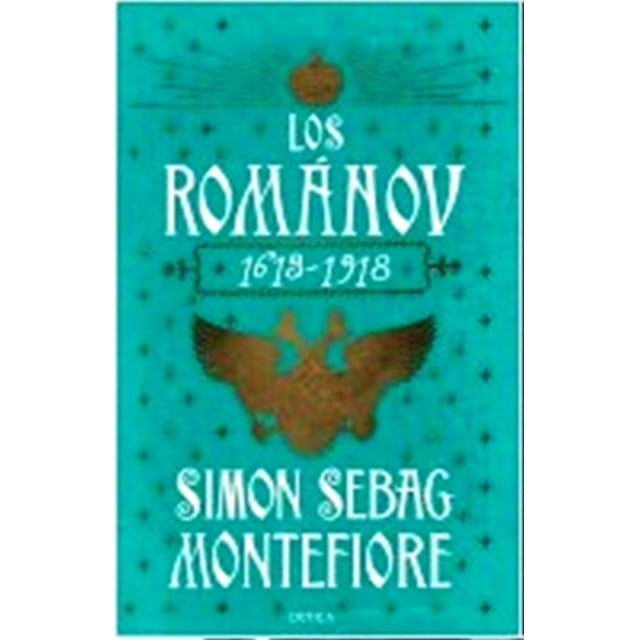 LOS ROMÁNOV CRITICA MEXICO SIMON SEBAG MONTEFIORE