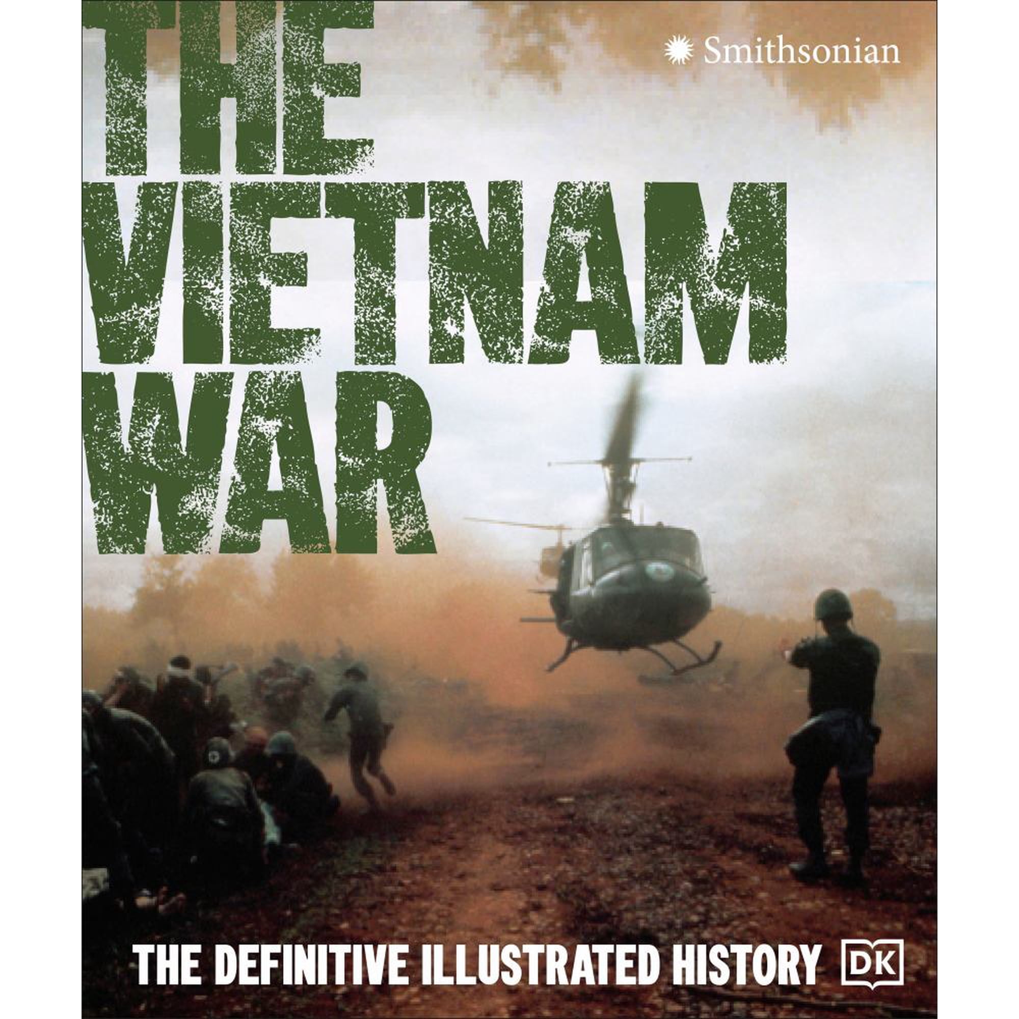 DK: The Vietnam War: The Definitive Illustrated History (Hardcover)