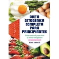 thumbnail image 1 of Dieta Cetogenica Completa PARA Principiantes GAIA EDICIONES Guia Esencial, 1 of 1