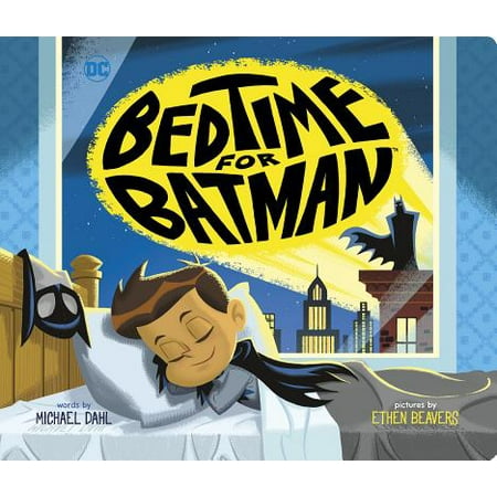 Bedtime for Batman (Board Book)