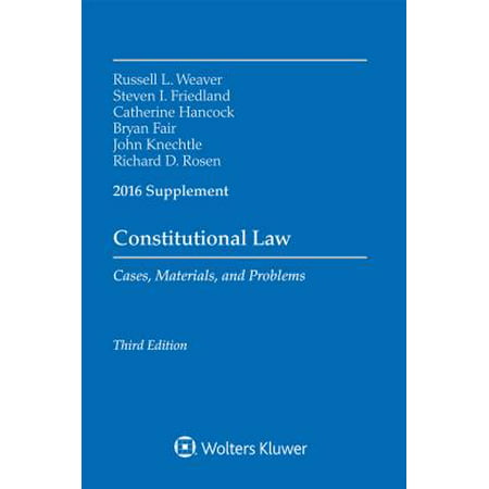 Constitutional Law : Cases Materials Problems 2016 Case