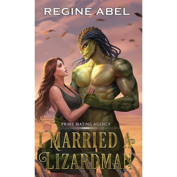 Prime Mating Agency I Married A Lizardman, Book 1, (Hardcover)