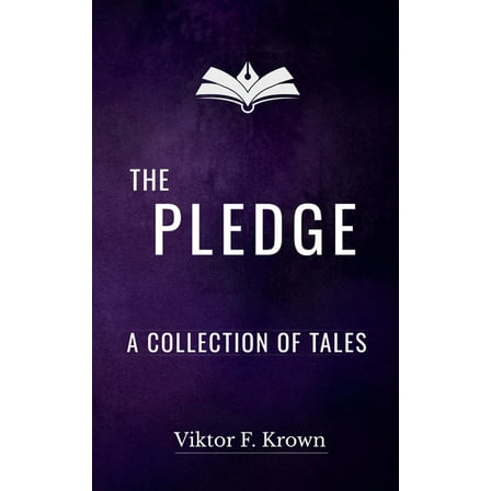Wondrous Tales The Pledge - A Collection of Tales, Book 1, (Paperback)