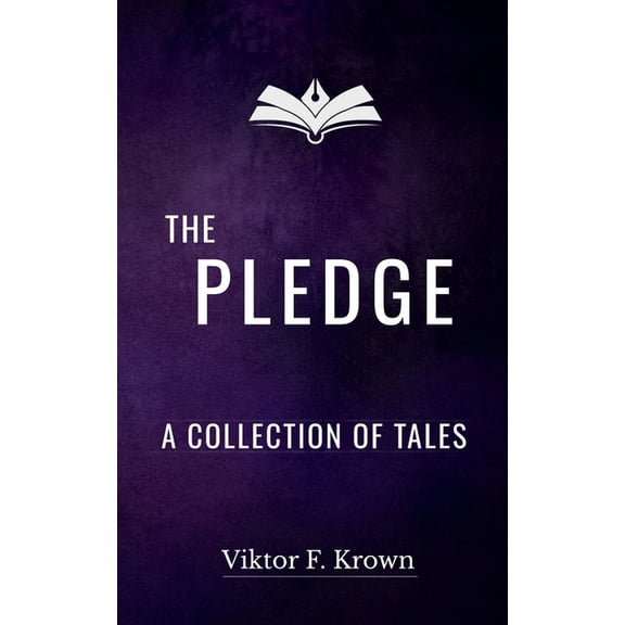 Wondrous Tales The Pledge - A Collection of Tales, Book 1, (Paperback)