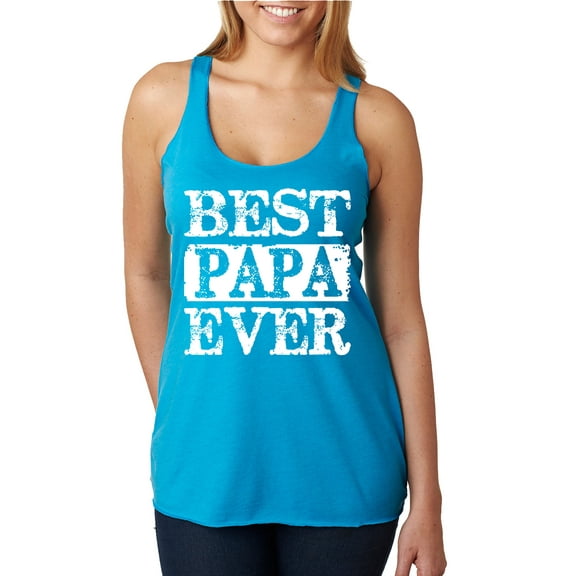 Wild Bobby, Best Papa Ever, Father's Day, Women Tri-Blend Racerback Tank Top, Vintage Turquoise, X-Large