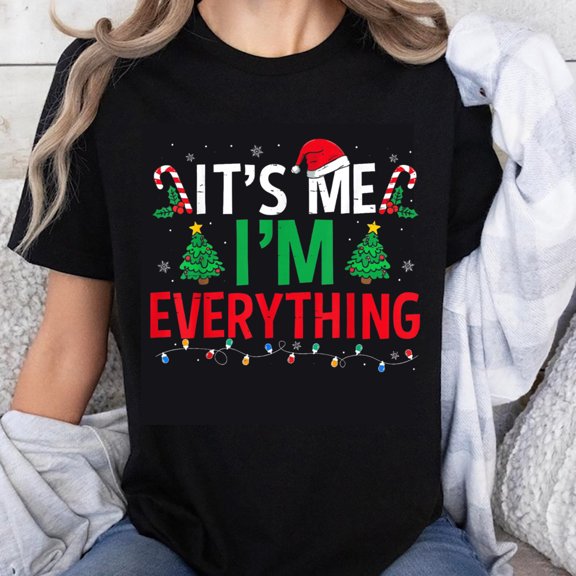 100% Cotton Christmas Shirt Its Me Im Everything Holiday Funny Tee Women Xmas Tree Candy Cane Santa Hat Design Casual Top