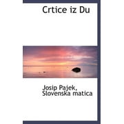 Crtice Iz Du Evnega Itka Taj. Slovencev (Hardcover)