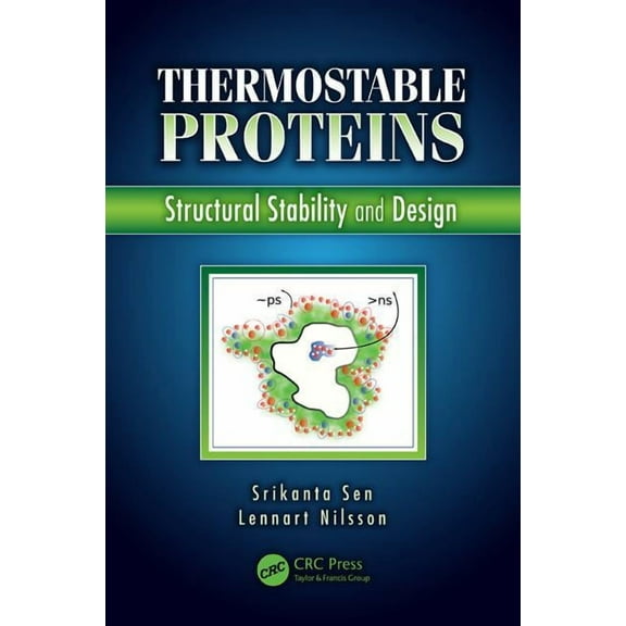 Thermostable Proteins: Structural Stability and Design, (Hardcover)