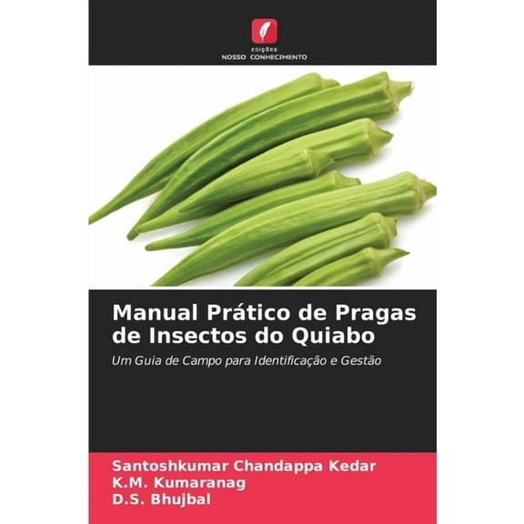 Manual Prático de Pragas de Insectos do Quiabo, (Paperback)