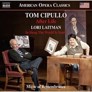 Cipullo / Cook / Music of Remembrance / Miller - Tom Cipullo: After Life - Lori Laitman: In Sleep the World Is Yours - Music & Performance - CD