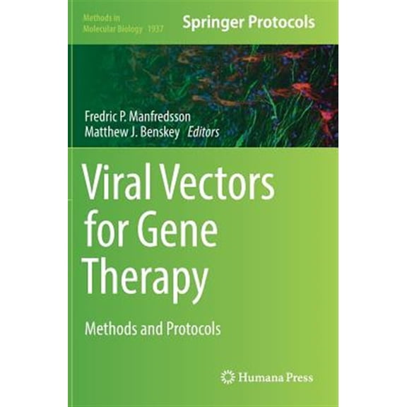 Pre-Owned Methods in Molecular Biology Viral Vectors for Gene Therapy: Methods and Protocols, Book 1937, (Hardcover)