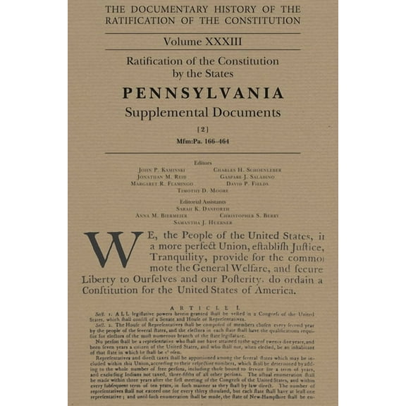 Ratification of the Constitution: The Documentary History of the Ratification of the Constitution, Volume 33 : Ratification of the Constitution by the States Pennsylvania Supplemental Documents, No. 2 (Series #33) (Hardcover)