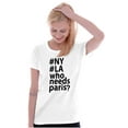 thumbnail image 4 of Who Needs Paris NY LA Fashion Women's Graphic T Shirt Tees Brisco Brands L, 4 of 5