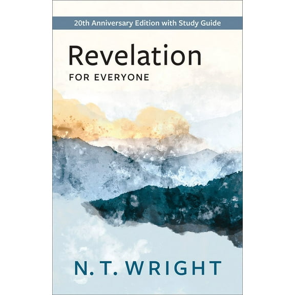 New Testament for Everyone: Revelation for Everyone: 20th Anniversary Edition with Study Guide (Paperback)