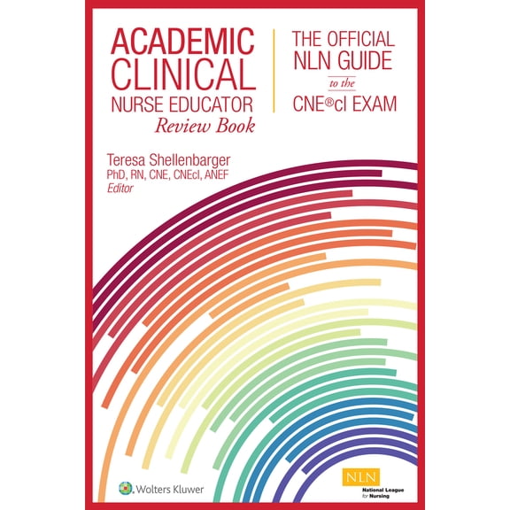 Pre-Owned Academic Clinical Nurse Educator Review Book: The Official Nln Guide to the Cne(r)CL Exam (Paperback) 1975154010 9781975154011