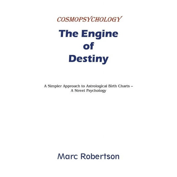 The Engine of Destiny Cosmopsychology, (Paperback)
