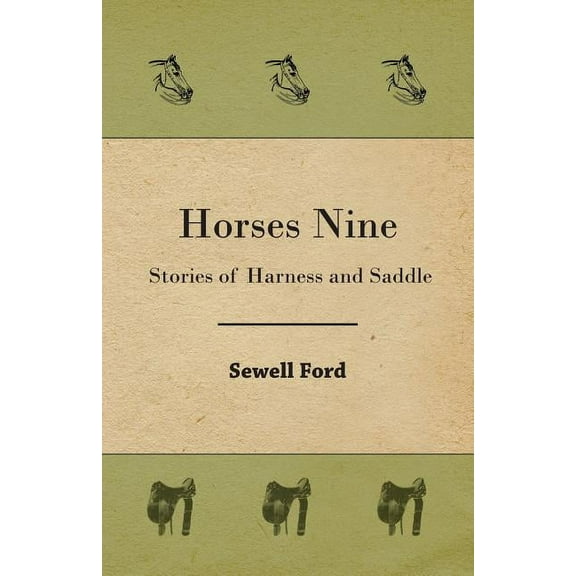 Horses Nine; Stories Of Harness And Saddle (Paperback)