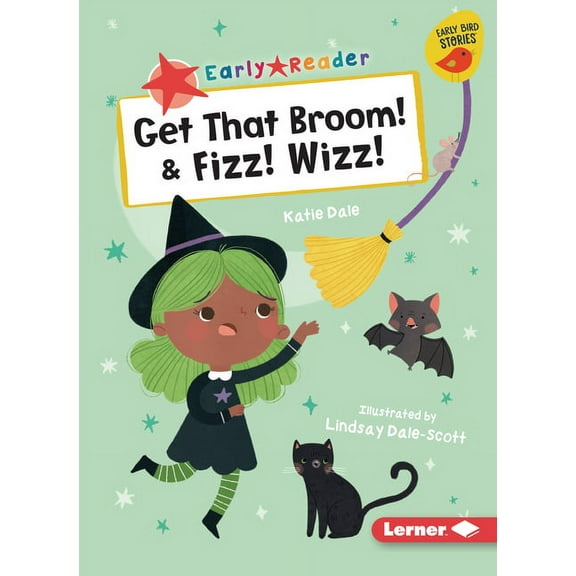 Early Bird Readers -- Red (Early Bird St Get That Broom! & Fizz! Wizz!, (Paperback)