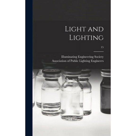 Light and Lighting; 15 (Hardcover)