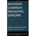 thumbnail image 1 of Pre-Owned Avoiding Common Pediatric Errors (Paperback) 0781774896 9780781774895, 1 of 1