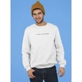 thumbnail image 2 of Don't Mess With Me Tagline Sweatshirt Men -GoatDeals Designs, Male Medium, 2 of 4