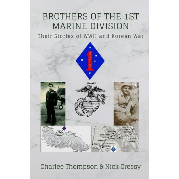 Brothers of the 1st Marine Division: Their Stories of WWII and Korean War, (Paperback)